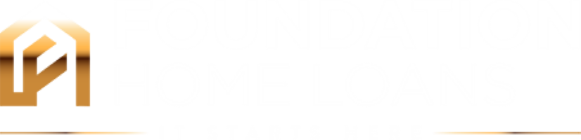 Foundation Home Loans — It Starts Here